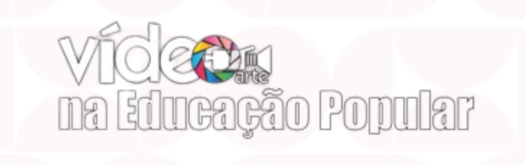 Projeto Videarte na Educação Popular